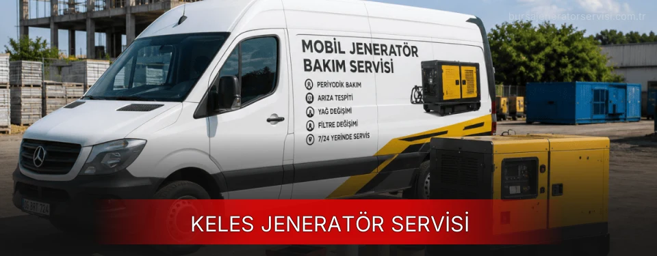 Keles Jeneratör Servisi