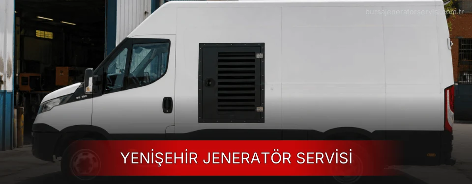 Yenişehir Jeneratör Servisi